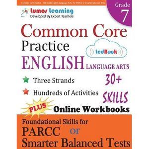 Common Core Practice - 7th Grade English Language Arts: Workbooks to Prepare for